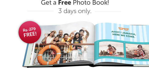 Get a free Photo Book worth Rs. 279! 3 days only.